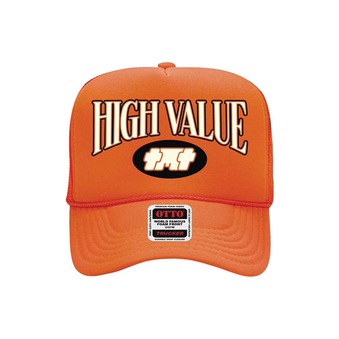 High Value Trucker Hat