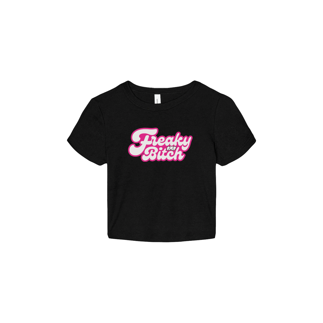Freaky Bitch Crop Top